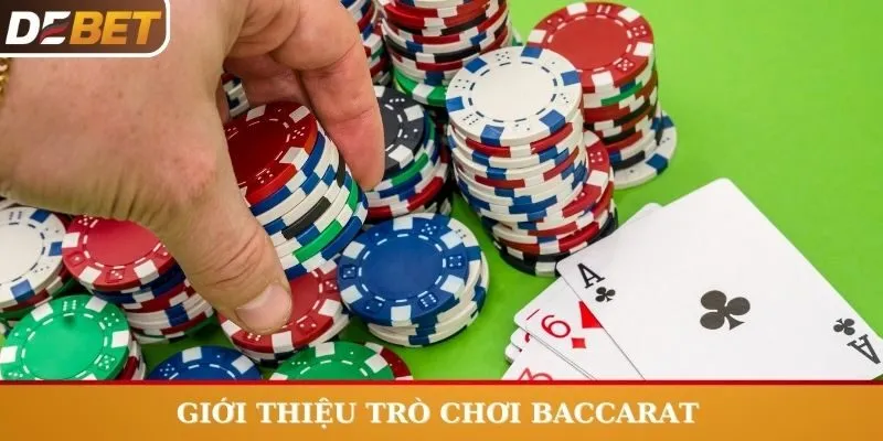 Giới thiệu trò chơi Baccarat online