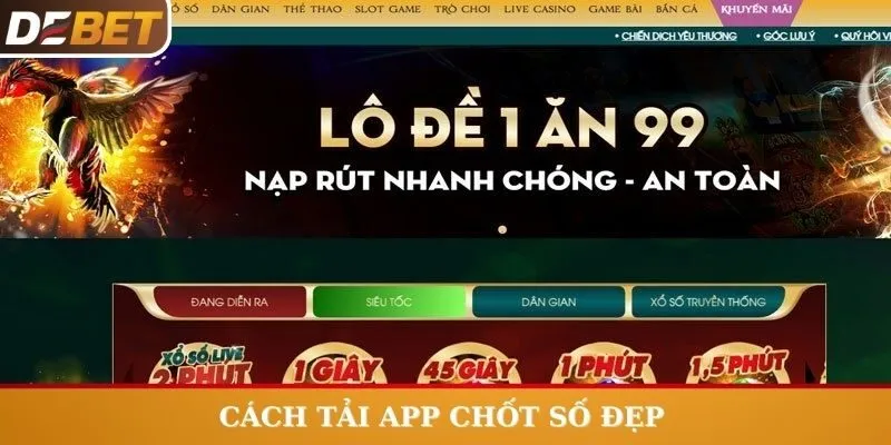 Cách tải app chốt số đẹp nhanh chóng 